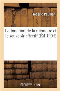 Fonction de la Mémoire Et Le Souvenir Affectif