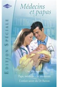 Medecins Et Papas (Harlequin Edition Speciale)