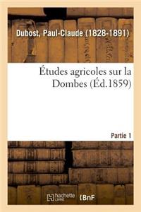 Études Agricoles Sur La Dombes. Partie 1