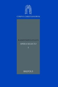 Raimundus Lullus. Opera Selecta