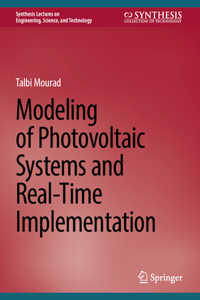 Modeling of Photovoltaic Systems and Real-Time Implementation