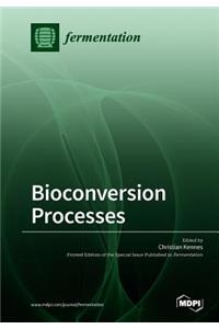 Bioconversion Processes