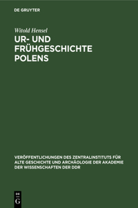 Ur- Und Frühgeschichte Polens