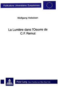La lumiere dans l'oeuvre de C.F. Ramuz