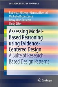 Assessing Model-Based Reasoning Using Evidence- Centered Design