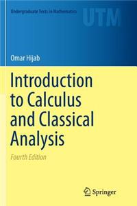 Introduction to Calculus and Classical Analysis