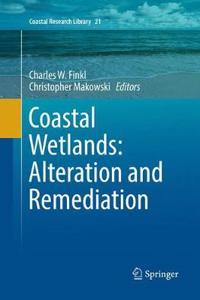 Coastal Wetlands: Alteration and Remediation