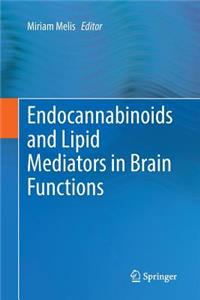 Endocannabinoids and Lipid Mediators in Brain Functions