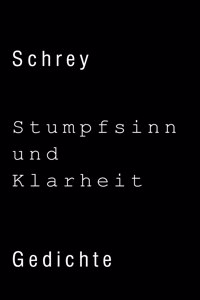 Stumpfsinn und Klarheit