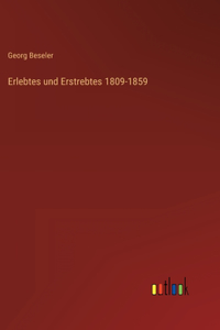 Erlebtes und Erstrebtes 1809-1859