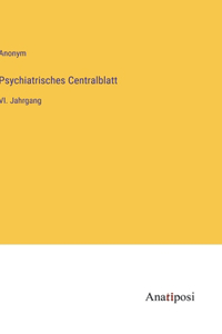 Psychiatrisches Centralblatt