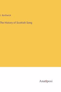 History of Scottish Song