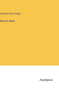 What to Wear