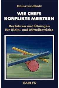 Wie Chefs Konflikte Meistern