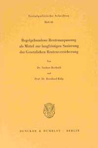 Regelgebundene Rentenanpassung ALS Mittel Zur Langfristigen Sanierung Der Gesetzlichen Rentenversicherung