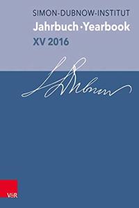 Jahrbuch Des Simon-Dubnow-Instituts / Simon Dubnow Institute Yearbook XV/2016