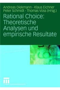 Rational Choice: Theoretische Analysen Und Empirische Resultate