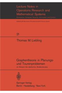 Graphentheorie in Planungs- Und Tourenproblemen