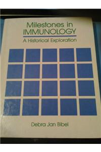Milestones in Immunology: A Historical Exploration
