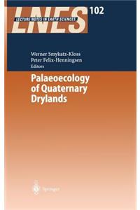 Palaeoecology of Quaternary Drylands