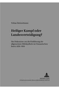 Heiliger Kampf Oder Landesverteidigung?