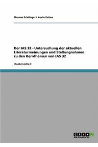 IAS 32 - Untersuchung Der Aktuellen Literaturmeinungen Und Stellungnahmen Zu Den Kernthemen Von IAS 32