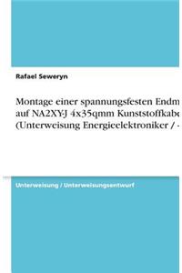 Montage einer spannungsfesten Endmuffe auf NA2XY-J 4x35qmm Kunststoffkabel (Unterweisung Energieelektroniker / -in)