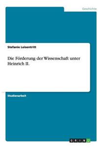 Die Förderung der Wissenschaft unter Heinrich II.