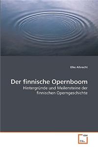 Der Finnische Opernboom