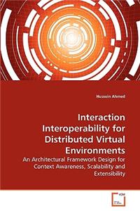 Interaction Interoperability for Distributed Virtual Environments