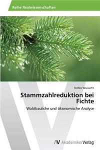 Stammzahlreduktion bei Fichte