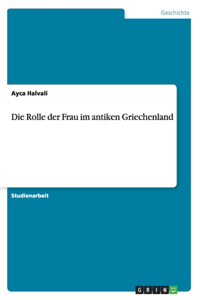 Rolle der Frau im antiken Griechenland