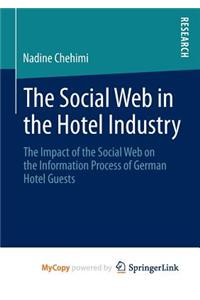 The Social Web in the Hotel Industry