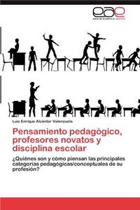 Pensamiento Pedagogico, Profesores Novatos y Disciplina Escolar