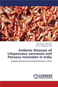Endemic Diseases of Litopenaeus Vannamei and Penaeus Monodon in India