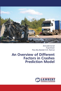 Overview of Different Factors in Crashes Prediction Model