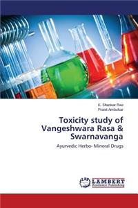 Toxicity Study of Vangeshwara Rasa & Swarnavanga