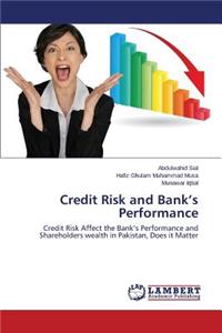 Credit Risk and Bank's Performance