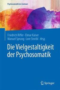 Die Vielgestaltigkeit Der Psychosomatik