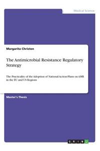 Antimicrobial Resistance Regulatory Strategy