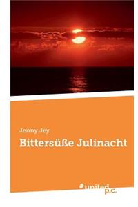 Bittersüße Julinacht