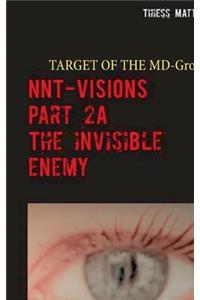 NNT-VISIONS The invisible enemy