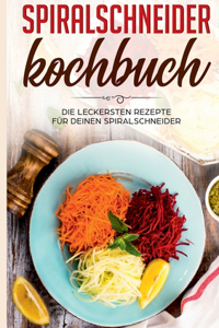 Spiralschneider Kochbuch