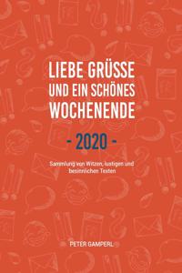 Liebe Grüße und ein schönes Wochenende 2020