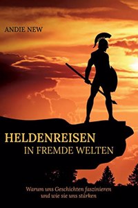 Heldenreisen in fremde Welten