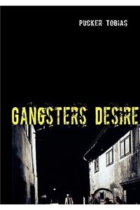 Gangsters Desire