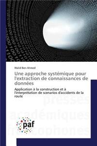 Une Approche Systémique Pour l'Extraction de Connaissances de Données