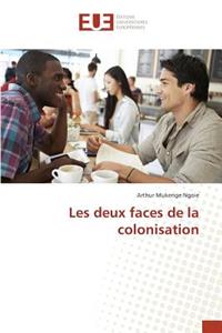 Les Deux Faces de la Colonisation