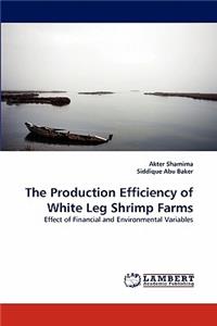 Production Efficiency of White Leg Shrimp Farms