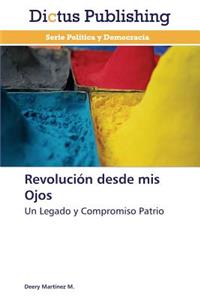 Revolución desde mis Ojos